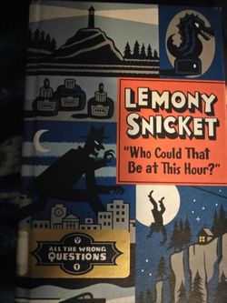 Lemony Snicket who could that be at this hour
