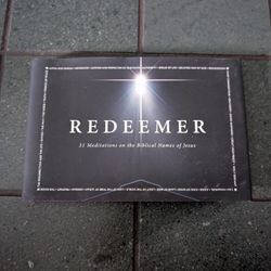 Redeemer: 31 Meditations on the Biblical Names of Jesus