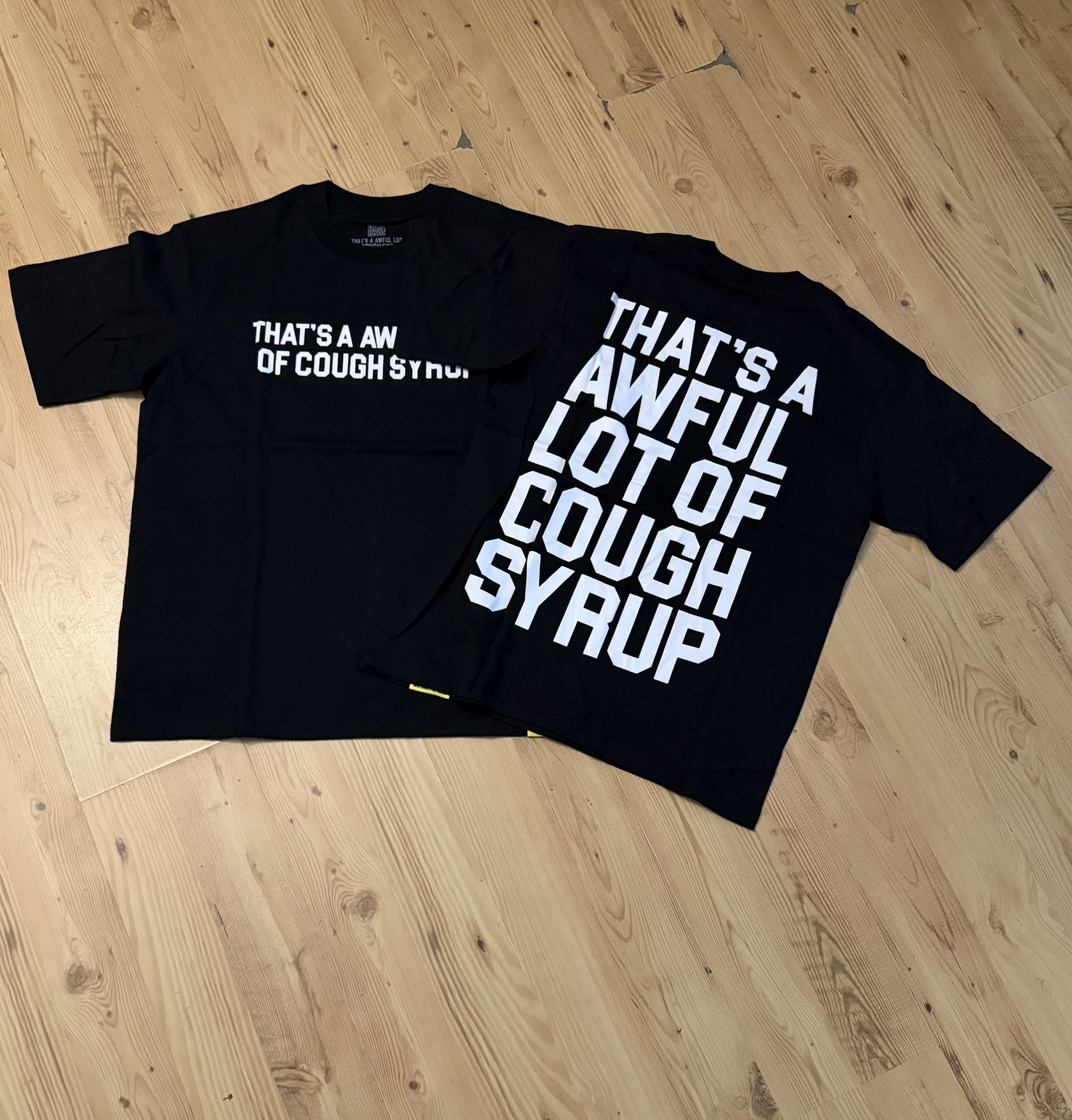 Thats A Awful Lot Of Cough Syrup T-Shirt