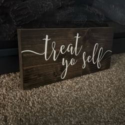 Party “treat Yo Self” Sign For Treats Table 