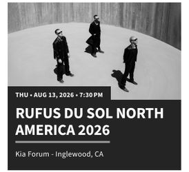 Rufus du Sol Tickets North American Tour 2026 - Kia Forum