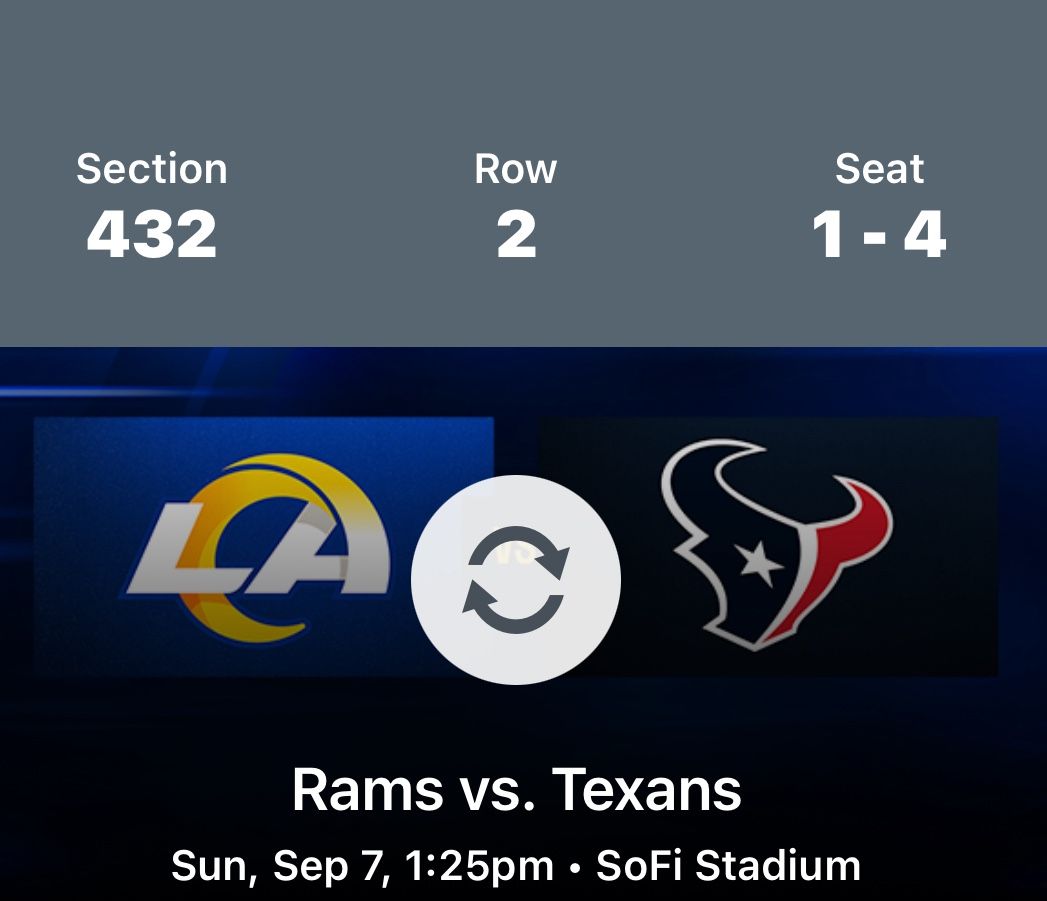 LA Rams Vs Texans $75 Each