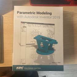 Parametric Modeling With Autodesk Inventor 2019