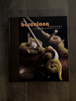 The Barcelona Cookbook: A Celebration of Food, Wine, and Life
