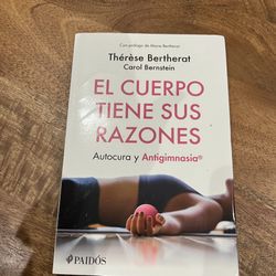 El Cuerpo Tiene Sus Razones by Thérèse Bertherat & Carol Bernstein - Antigimnasia Book