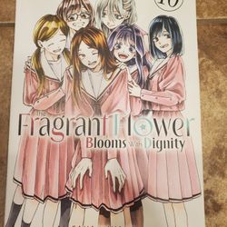 The Fragrant Flower Blooms With Dignity Manga 10