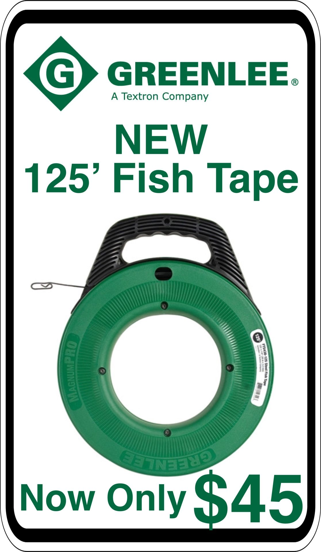 BRAND NEW - Greenlee 125’ Steel Fish Tape - We accept trades & Credit Cards - AzBE Deals