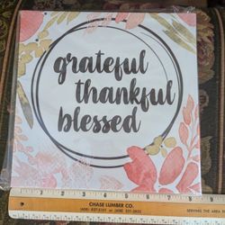 Grateful Thankful Blessed Sign