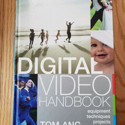 NEW Digital Video Handbook Equipment Techniques Editing Illustrated Guide Book