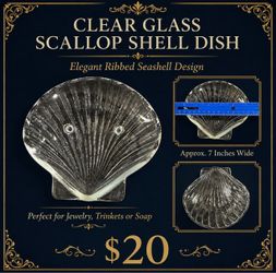 Clear Glass Scallop Shell Dish — $20