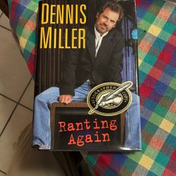 DENNIS MILLER.  RANTING AGAIN