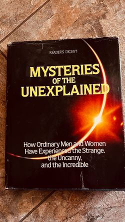 Mysteries of the unexplained