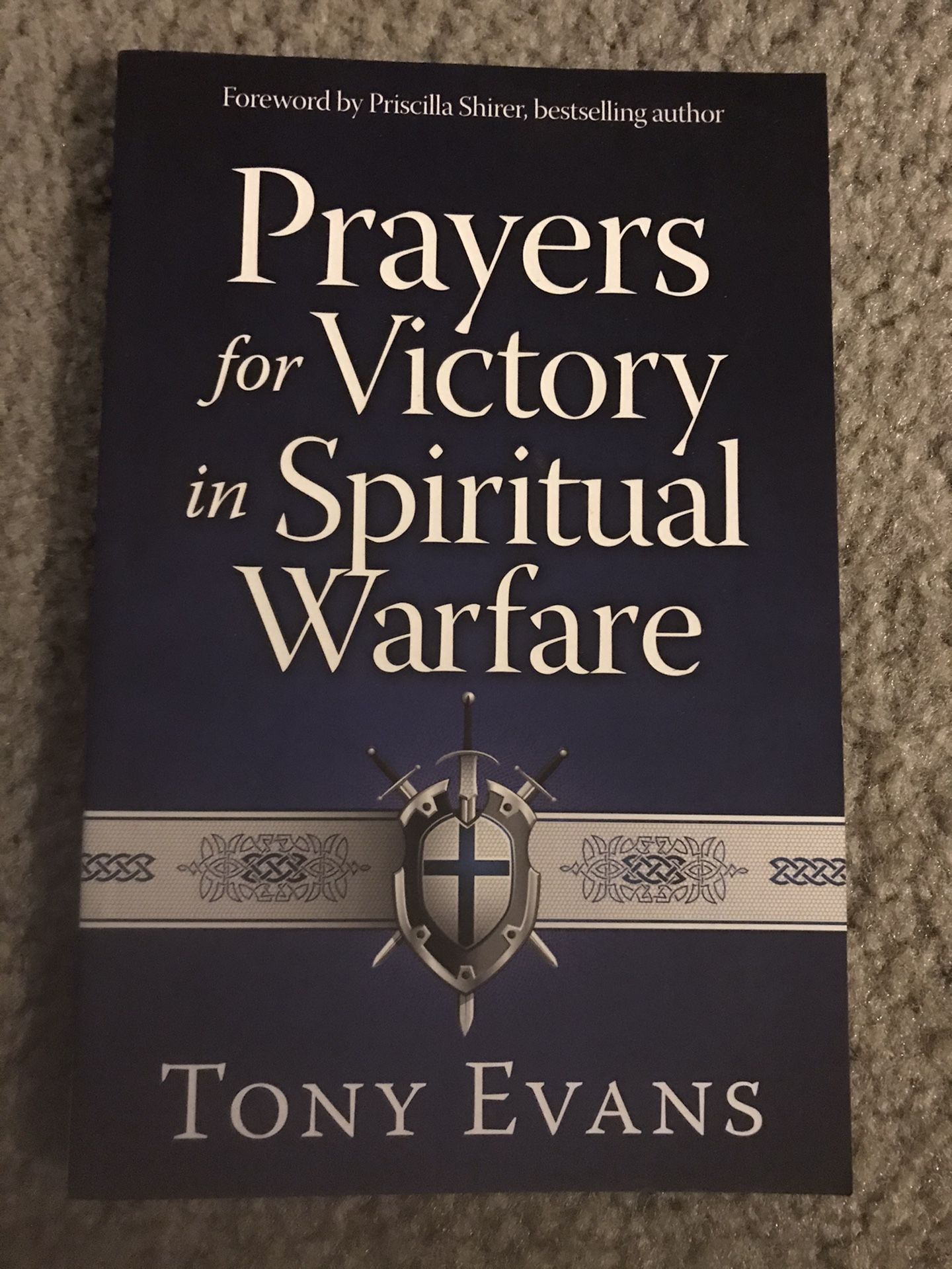 Prayers for Victory in Spiritual Warfare - Tony Evans