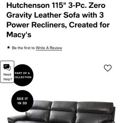 I Recliners: Hutchenson 115" 3-Piece zero Gravity Leather Sofa with 3 power recliners by Macy’s -2 Qty