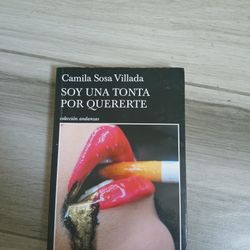Soy una tonta por quererte