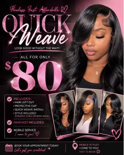 Quick weave