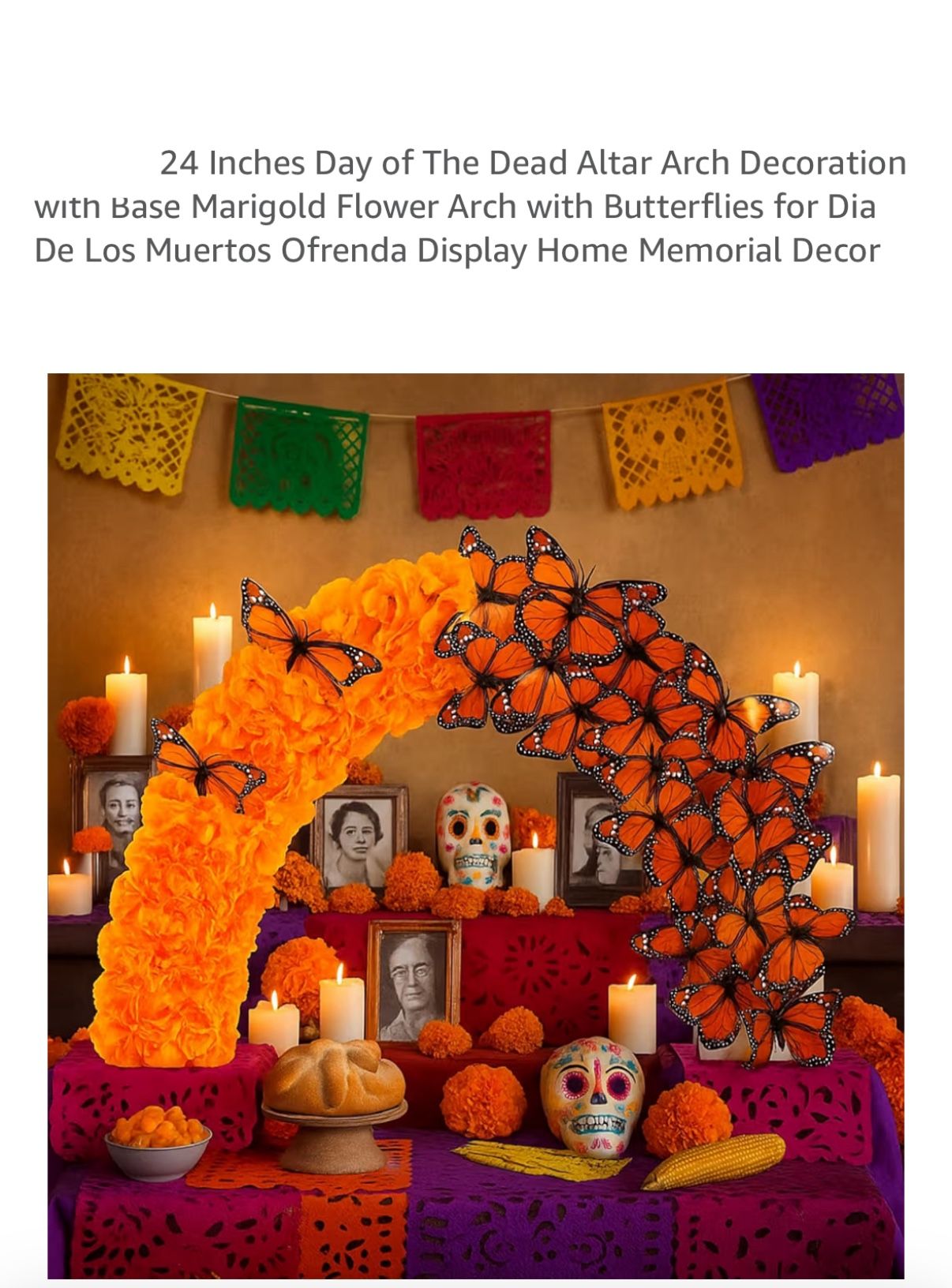 NEW In box 24 Inches Day of The Dead Altar Arch Decoration with Base Marigold Flower Arch with Butterflies for Dia De Los Muertos Ofrenda Display Home