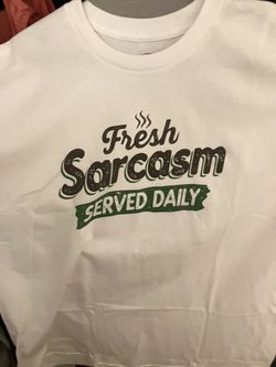 Brand New Mens  Fresh Sarcasm T-shirts-Sizes 2X and 3X available only.