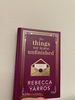 the things we leave unfinished