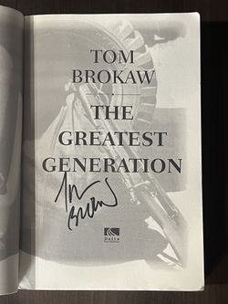 Tom Brokaw Signed “The Greatest Generation” Book JSA LOA WWII Auto