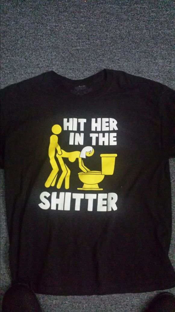 Hit her in the shitter t shirt
