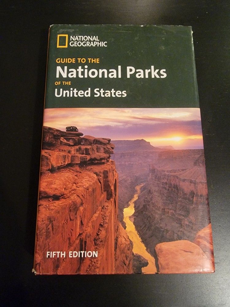 National Geographic Guide to the National Parks of the United States, Fifth Edition, published by the National Geographic Hardcover