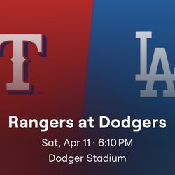 Rangers Vs Dodgers Sat April 11th Tickets