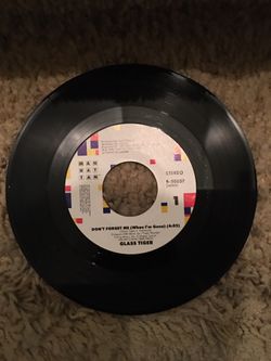 Glass Tiger - Don’t Forget Me (When I’m Gone) - 45 RPM Vinyl Record