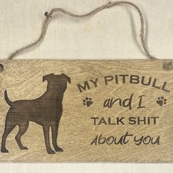 11.5" X 6.5" Wood Pitbull Laser Engraved Dog Sign