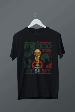 Y SI SI MEXICO PLAYERA