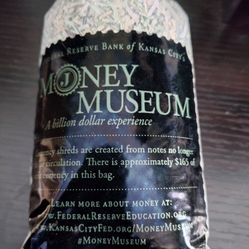 The Money Museum Bag of Shredded Currency

From the Federal reserve Bank of Kansas city's money museum. Currency shreds are created from notes no long
