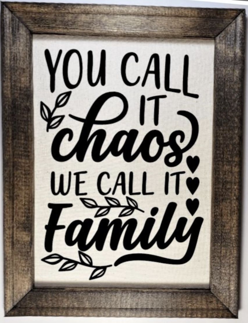You Call It Chaos, We Call It Family 8x10 Canvas