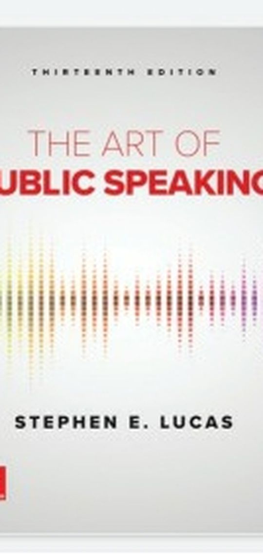 The Art of Public Speaking 13th edition by Stephen Lucas 9781259924606 / 9781260412871 / 9781260412932 eBook PDF Free Instant Delivery