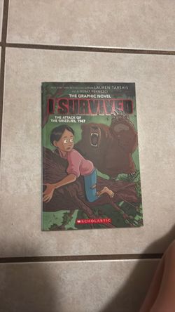 I survived the attack of the grizzlies, the graphic novel I survived the attack of the grizzlies, the graphic novel