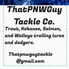ThatPNWGuyTackle 