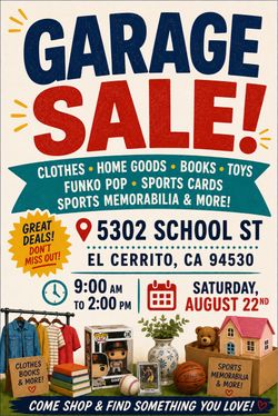 🚨 GARAGE SALE — SATURDAY, AUGUST 22! 🚨  📍 5302 School St, El Cerrito, CA 94530 ⏰ 9:00 AM – 2:00 PM  Lots of different items for sale, including:  ⚾