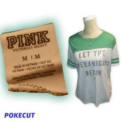 Victoria Secrets PiNK "Let The Shenanigans Begin" Medium Tee