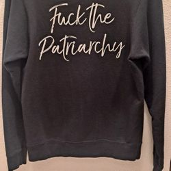 F*** The Patriarchy Sweatshirt 