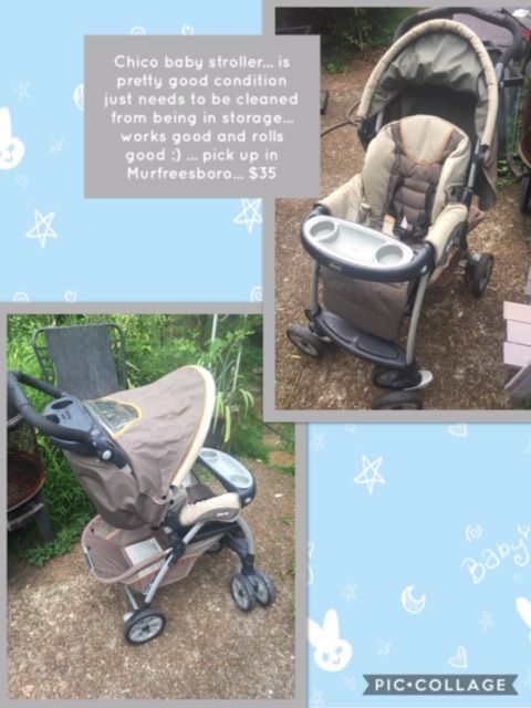 Chico baby stroller... is pretty good condition just needs to be cleaned from being in storage... works good and rolls good :) ... pick up in Murfrees