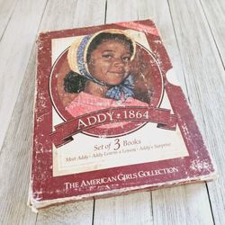 Addy 1864 Set of 3 Books The American Girls Collection Meet Addy, Addy Learns A Lesson and Addy's Surprise Paperback Book Set in A Cardboard Sleeve. I