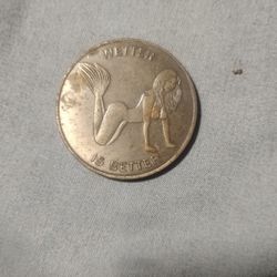 Wetter Is Better Collectibles Medallion 