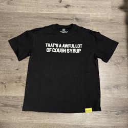 Awful Lotta Cough Syrup Shirt