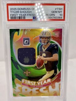 Tyler Shough 2025 Donruss Optic First Year Fresh RC Neon Green /149 PSA 10 pop 1