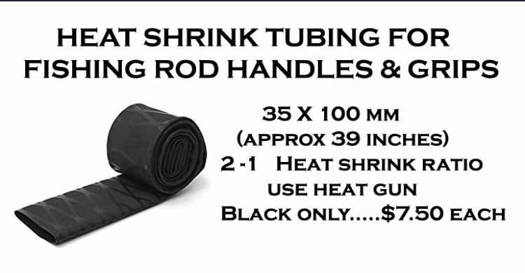 Shrink wrap for fishing rod handles & grips. Add $3.00 for shipping