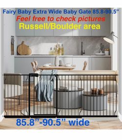 Fairy Baby Extra Wide Baby Gate 85.8-90.5 Inch Wide, Walk Through Pressure Mounted. Russell/Boulder area