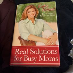 Real Solutions For Busy Moms
