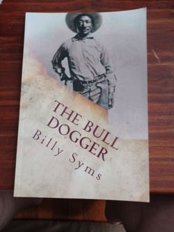 The Bull Dogger By Billy Syms