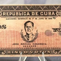 Billete Propaganda Politica-5 Votos-1948-senador Jose Manuel Casanova-republica De Cuba