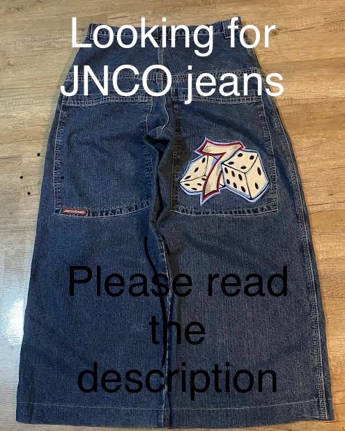 Looking For Vintage Jnco Jeans
