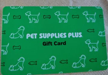 Pet Supplies Plus Gift Card ($38.00 on card)
